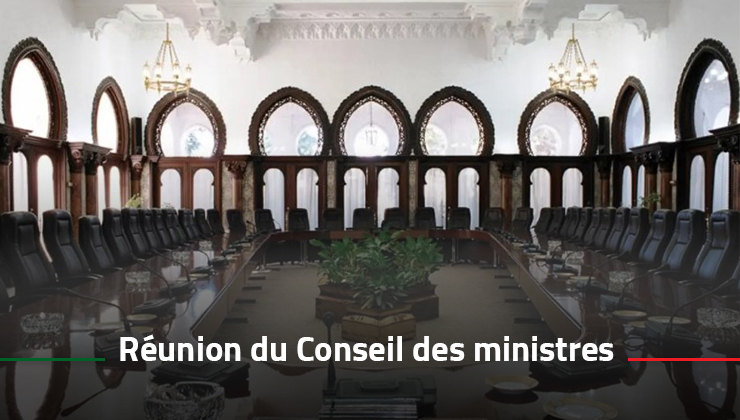 Communiqué de la réunion du Conseil des Ministres